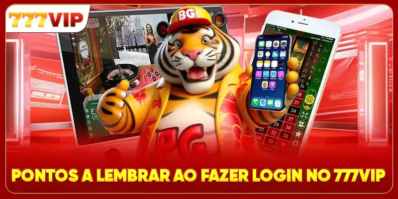 Pontos a lembrar ao fazer login no 777VIP