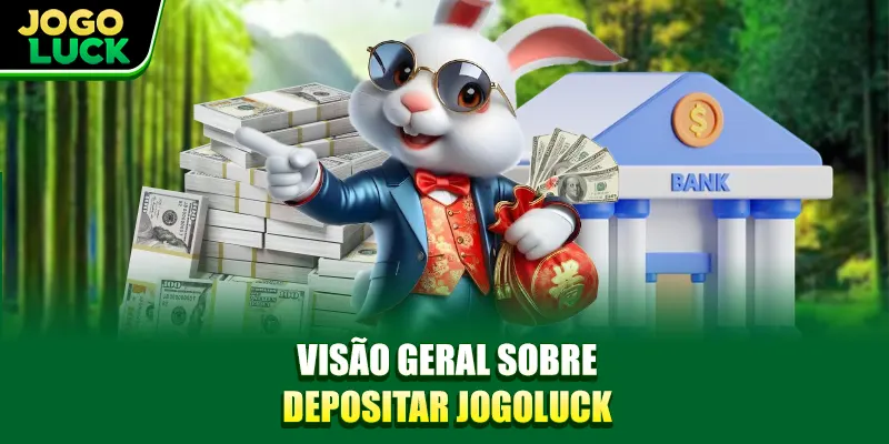 Visão geral sobre depositar JOGOLUCK